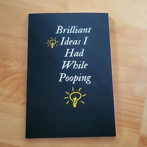 NWT Brilliant ideas I had while pooping notebook
